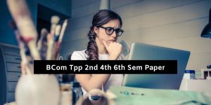 Mdu BCom TPP 2nd 4th 6th Sem Previous Question Papers